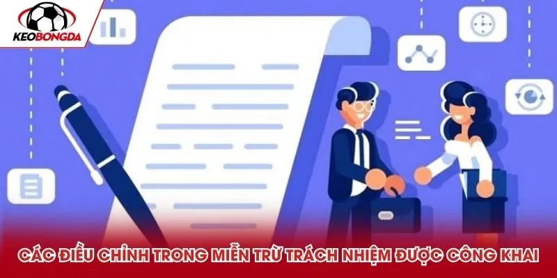 Các điều chỉnh trong miễn trừ trách nhiệm được công khai