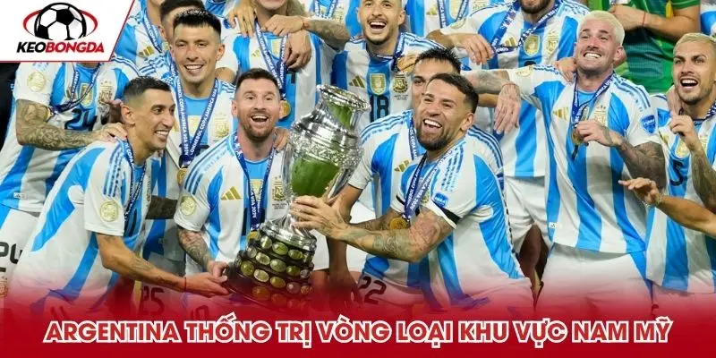 Argentina thống trị vòng loại World Cup 2026 khu vực Nam Mỹ